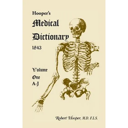 Hooper's Medical Dictionary 1843. Volume 1, A-J - Paperback