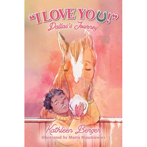 "I Love You!": Dallas's Journey - Paperback