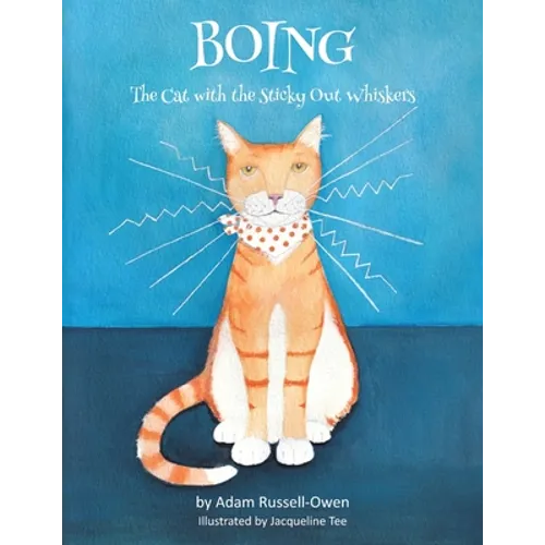 Boing: The Cat with the Sticky Out Whiskers - Paperback