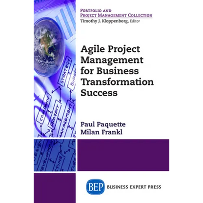 Agile Project Management for Business Transformation Success - Paperback