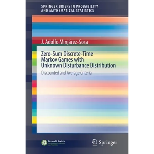 Zero-Sum Discrete-Time Markov Games with Unknown Disturbance Distribution: Discounted and Average Criteria - Paperback