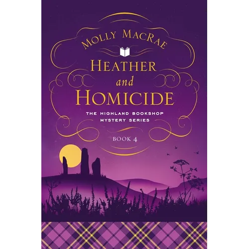 Heather and Homicide: The Highland Bookshop Mystery Series: Book 4 - Paperback