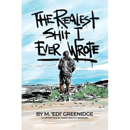 The Realest Shit I Ever Wrote - Paperback