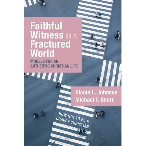 Faithful Witness in a Fractured World - Paperback