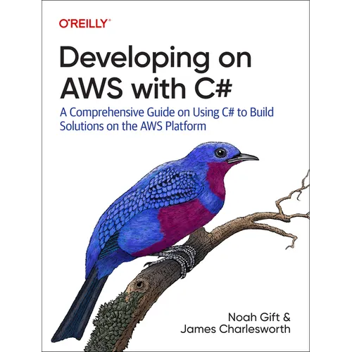 Developing on AWS with C#: A Comprehensive Guide on Using C# to Build Solutions on the AWS Platform - Paperback