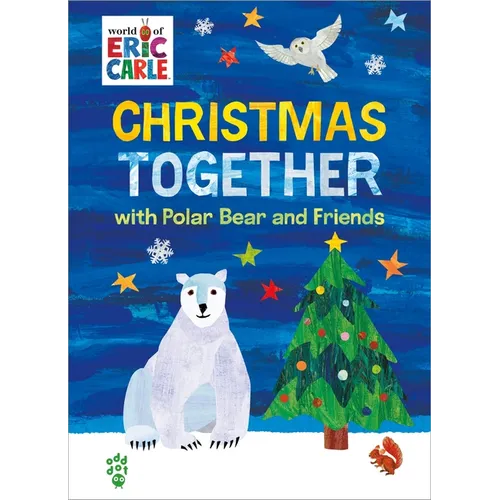 Christmas Together with Polar Bear and Friends (World of Eric Carle) - Hardcover