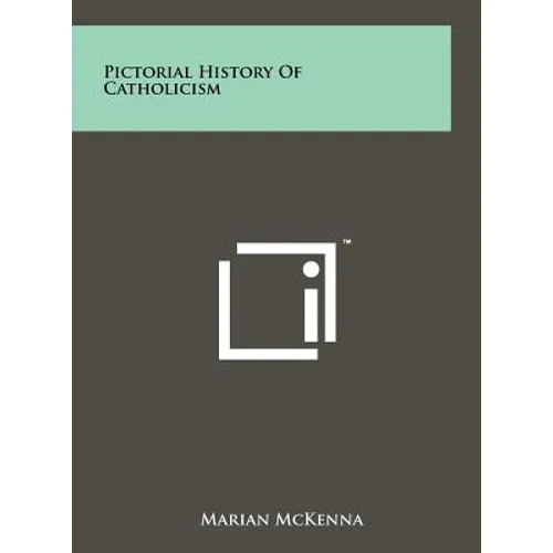 Pictorial History of Catholicism - Hardcover