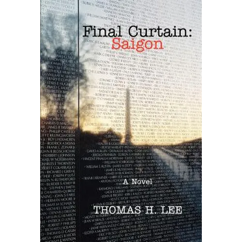 Final Curtain: Saigon: A Novel - Paperback