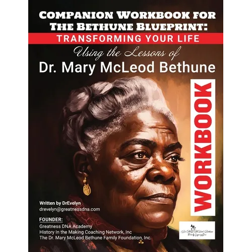The Bethune Blueprint Workbook: A Companion to Your Journey of Transformation - Paperback