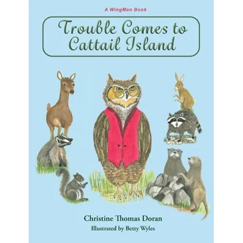 Trouble Comes to Cattail Island - Hardcover