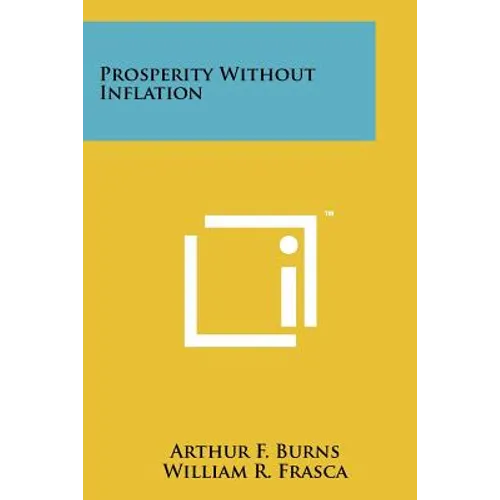Prosperity Without Inflation - Paperback