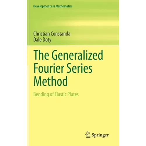 The Generalized Fourier Series Method: Bending of Elastic Plates - Hardcover