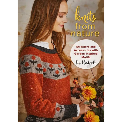 Knits from Nature: Sweaters and Accessories with Garden-Inspired Motifs - Paperback