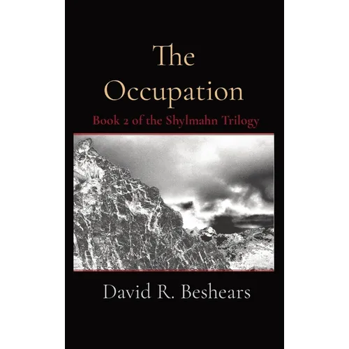 The Occupation: Book 2 of the Shylmahn Trilogy - Hardcover