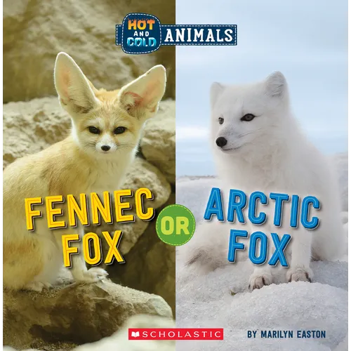 Fennec Fox or Arctic Fox (Wild World: Hot and Cold Animals): Volume 2 - Paperback