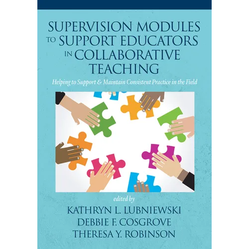 Supervision Modules to Support Educators in Collaborative Teaching: Helping to Support & Maintain Consistent Practice in the Field - Paperback