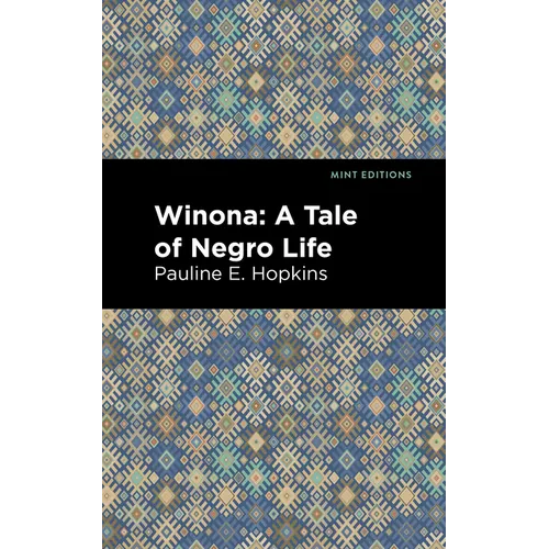 Winona: A Tale of Negro Life - Paperback