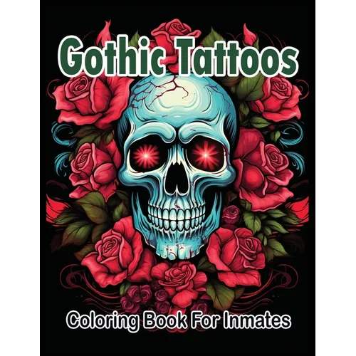 Gothic Tattoos coloring book for Inmates - Paperback