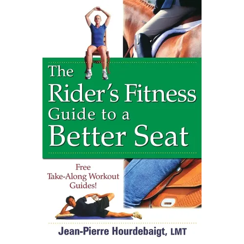 The Rider's Fitness Guide to a Better Seat - Hardcover
