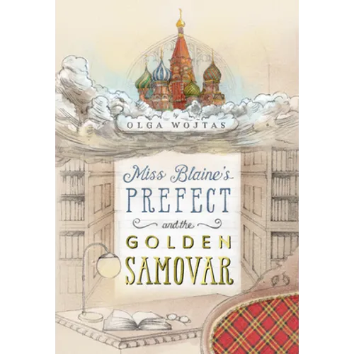 Miss Blaine's Prefect and the Golden Samovar - Paperback