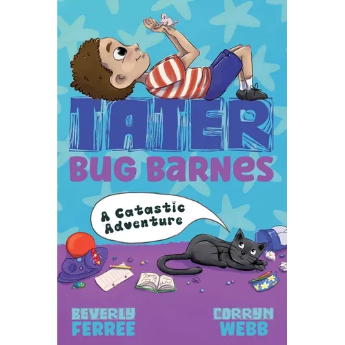 Tater Bug Barnes: A Catastic Adventure - Hardcover