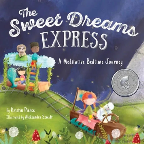 The Sweet Dreams Express: A Meditative Bedtime Journey - Paperback