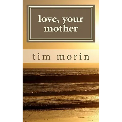 Love, Your Mother: A Little Love Story - Paperback