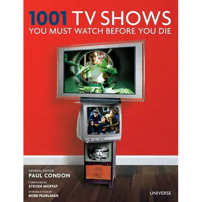 1001 TV Shows You Must Watch Before You Die - Hardcover