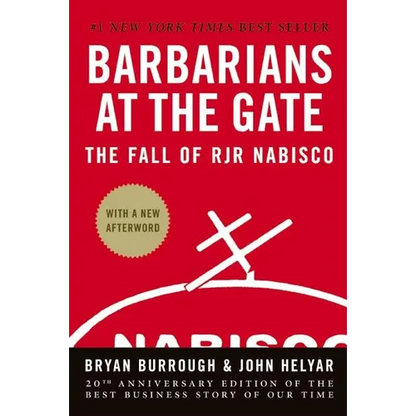 Barbarians at the Gate: The Fall of RJR Nabisco - Hardcover