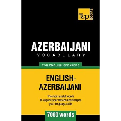 Azerbaijani vocabulary for English speakers - 7000 words - Paperback