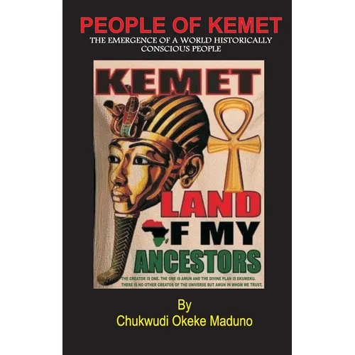 People of Kemet: The Emergence Of A World Historically Conscious People - Paperback