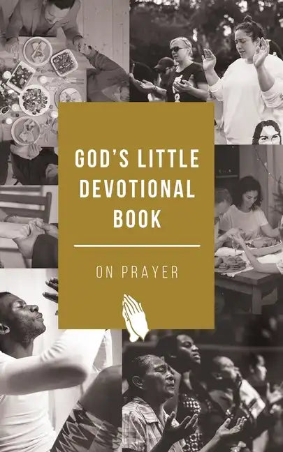 God's Little Devotional Book on Prayer - Paperback