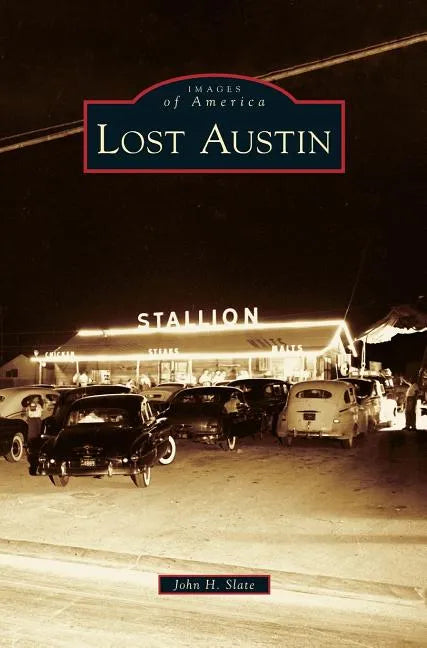 Lost Austin - Hardcover