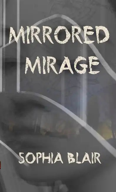 Mirrored Mirage - Paperback
