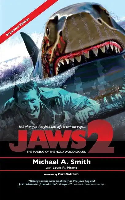Jaws 2: The Making of the Hollywood Sequel: Updated and Expanded Edition (hardback) - Hardcover