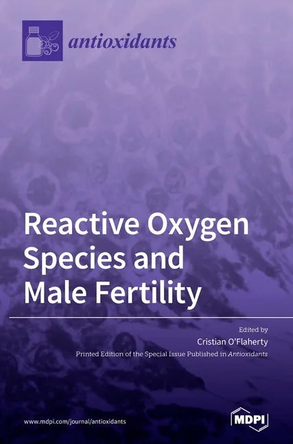 Reactive Oxygen Species and Male Fertility - Hardcover