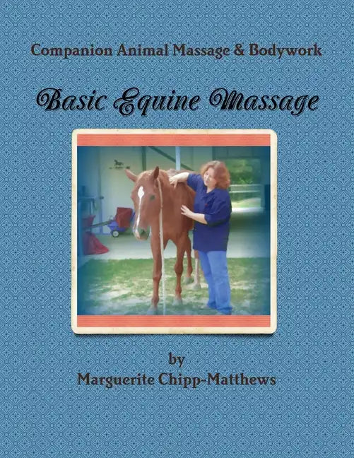 Basic Equine Massage & Bodywork - Paperback
