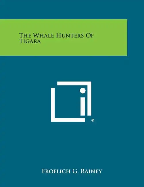 The Whale Hunters of Tigara - Paperback