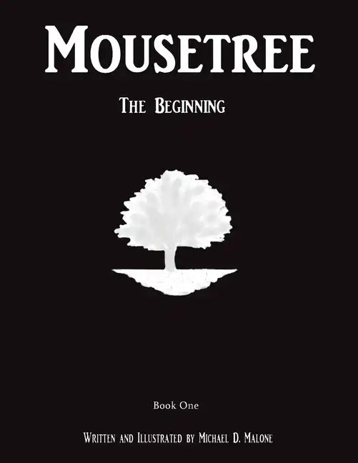 Mousetree: The Beginning Book One - Paperback