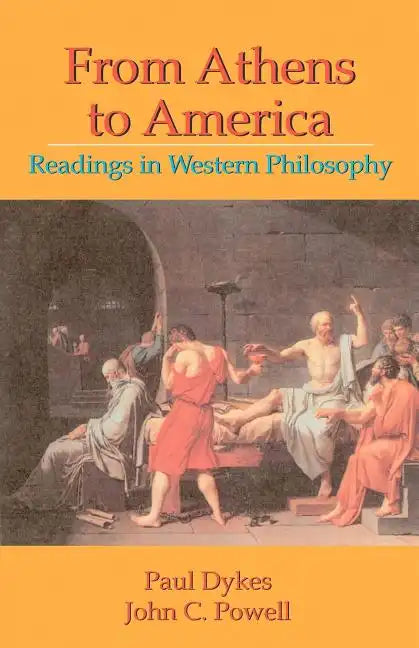 From Athens to America: Readings in Western Philosophy - Paperback