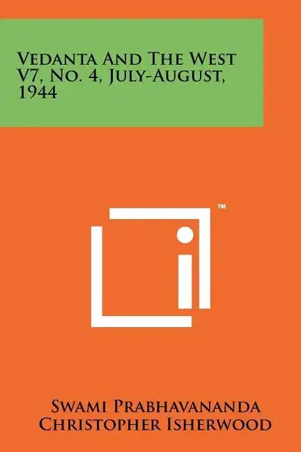 Vedanta and the West V7, No. 4, July-August, 1944 - Paperback