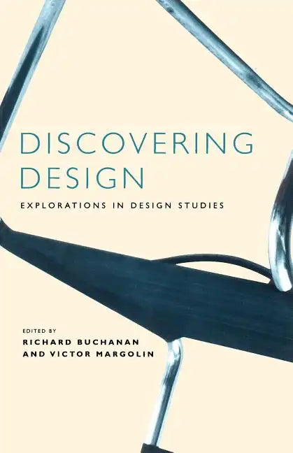 Discovering Design: Explorations in Design Studies - Paperback
