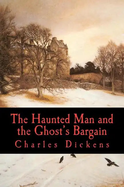 The Haunted Man and the Ghost's Bargain - Paperback