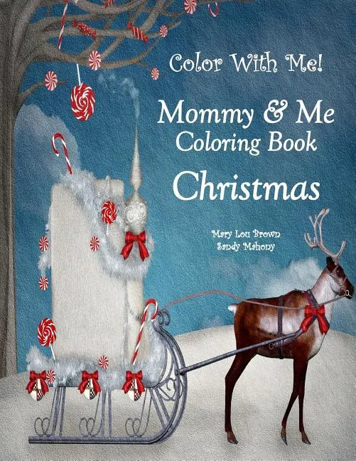 Color With Me! Mommy & Me Coloring Book: Christmas - Paperback