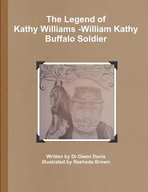 The Legend of Kathy Williams - William Kathy Buffalo Soldier - Paperback
