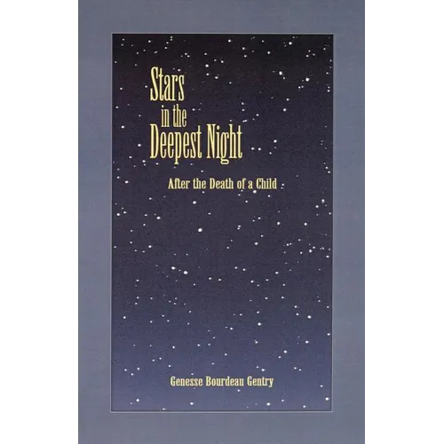 Stars in the Deepest Night: After the Death of a Child - Paperback
