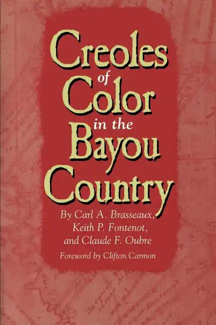 Creoles of Color in the Bayou Country - Paperback