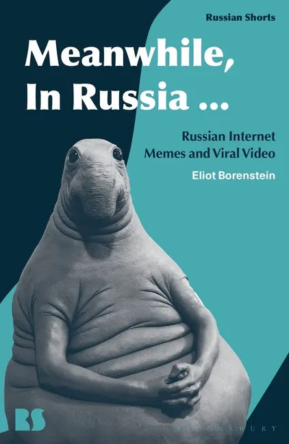 Meanwhile, in Russia...: Russian Internet Memes and Viral Video - Hardcover