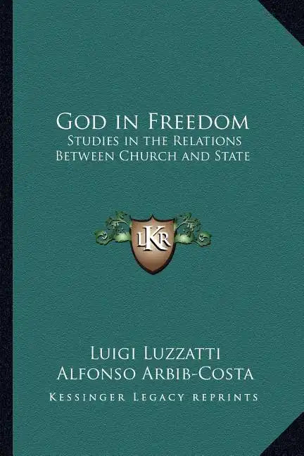 God in Freedom: Studies in the Relations Between Church and State - Paperback