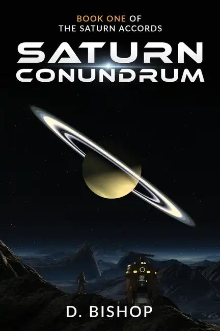 Saturn Conundrum: Book One of The Saturn Accords - Paperback